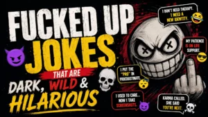 Fucked up jokes graphic with dark humor, skulls, devil emoji, and funny chaotic one-liners