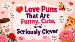Cute love puns banner with hearts, coffee, bee, pizza and donut illustrations around a playful romantic headline.